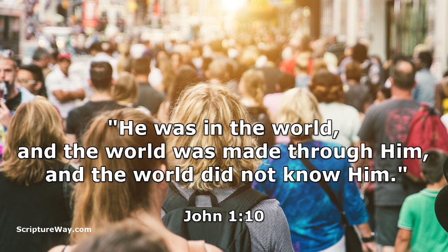 The World Did Not Know Him - John 1:10 - Photo 123RF.com - Used under license